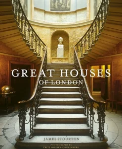 Great Houses of London Book by James Stourton