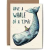 Have a Whale of a Time Greetings Card