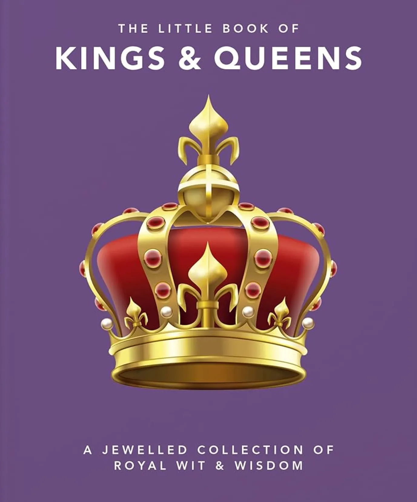 The Little Book of Kings & Queens