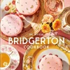 The Official Bridgerton Cookbook