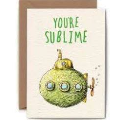 You're Sublime Greetings Card